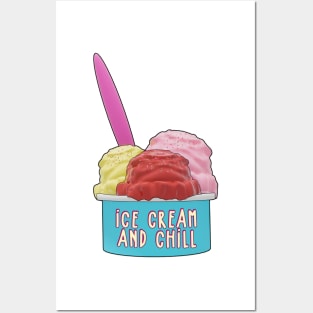 Ice Cream And Chill Posters and Art